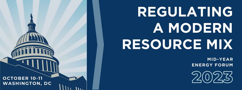 Join The Energy Bar Association’s (EBA) 2023 MID – YEAR ENERGY FORUM, October 10 – 11, 2023 | EnerKnol