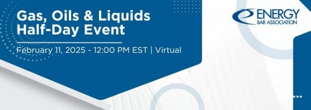 Energy Bar Association Gas Oils and Liquids Half Day Event 2025