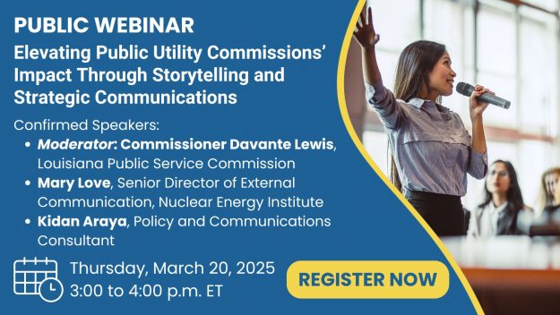 NARUC Webinar Elevating Public Utility Commissions Impact Through Storytelling and Strategic Communications