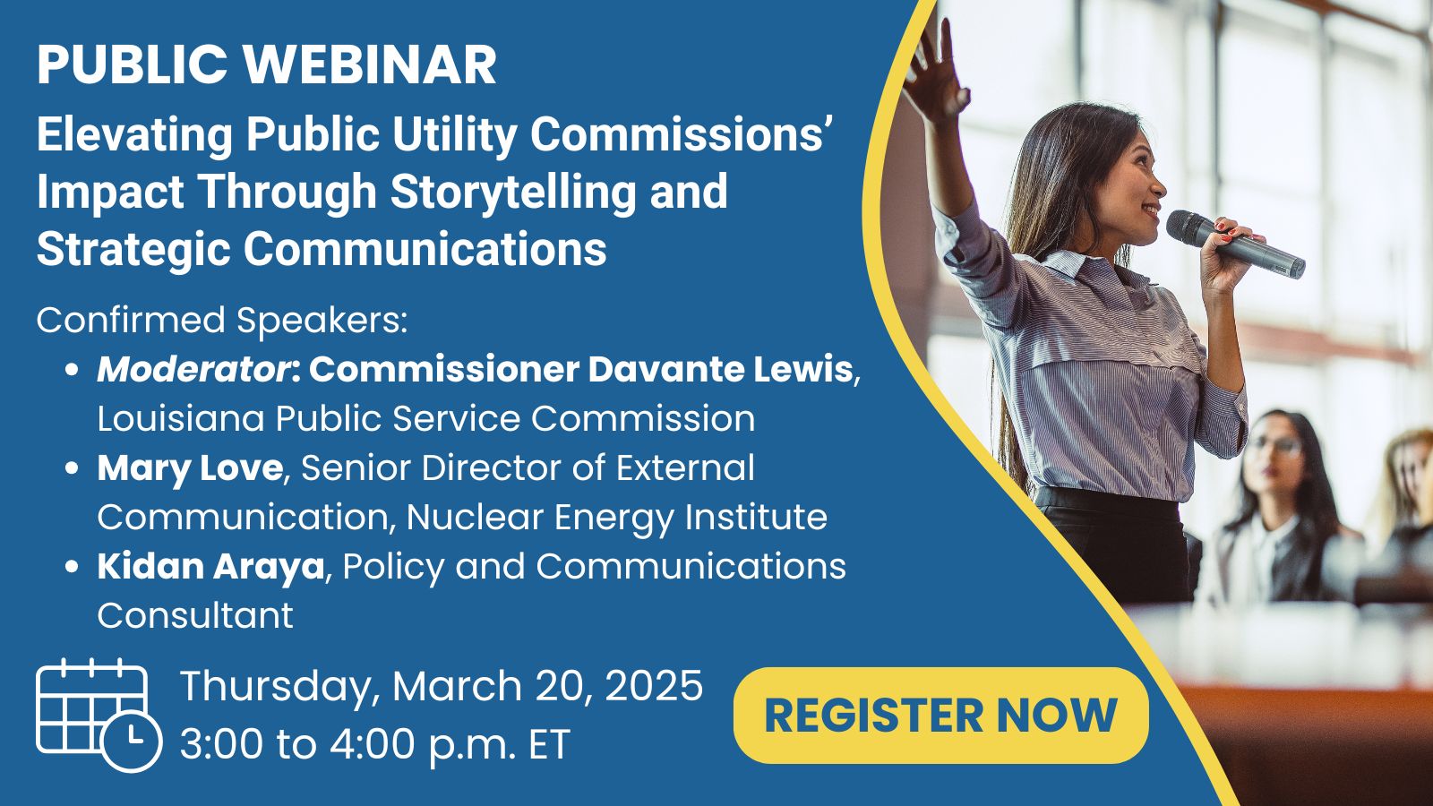 NARUC Webinar Elevating Public Utility Commissions Impact Through Storytelling and Strategic Communications NARUC Webinar Elevating Public Utility Commissions Impact Through Storytelling and Strategic Communications